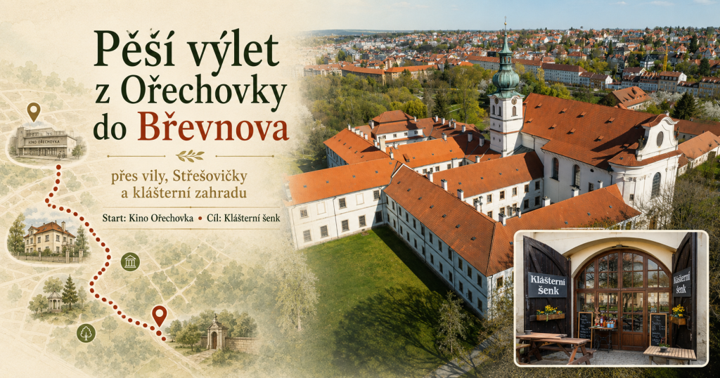 Pěší výlet z Ořechovky do Břevnova přes Střešovičky do Břevnovského kláštera a Klášterního šenku