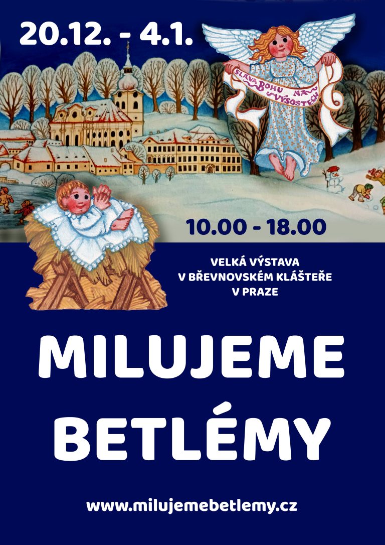 Milujeme betlémy – velká výstava v břevnovském klášteře v Praze, 20.12.–4.1., 10.00–18.00